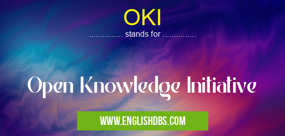 OKI means Open Knowledge Initiative OKI