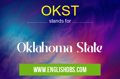 OKST means Oklahoma State OKST
