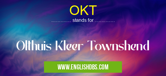 OKT means Olthuis Kleer Townshend OKT