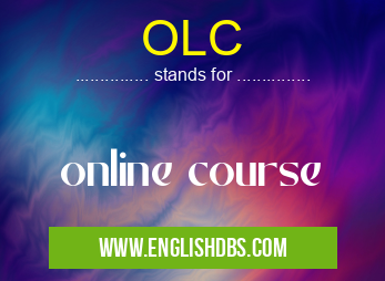 OLC means online course OLC