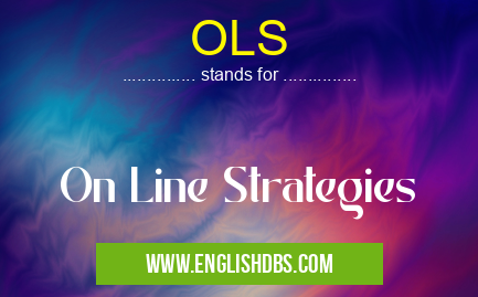 OLS means On Line Strategies OLS