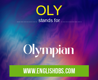 OLY means Olympian OLY