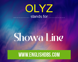 OLYZ means Showa Line OLYZ