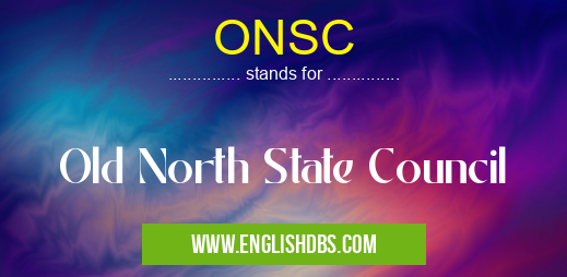 ONSC means Old North State Council ONSC