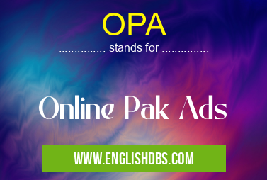 OPA means Online Pak Ads OPA