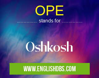 OPE means Oshkosh OPE