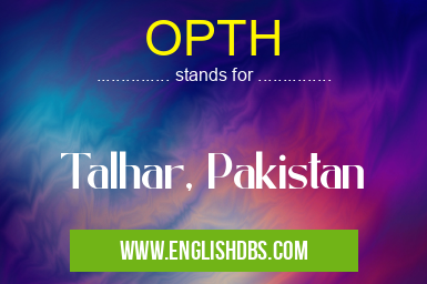 OPTH means Talhar, Pakistan OPTH
