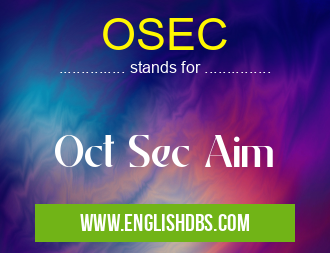 OSEC means Oct Sec Aim OSEC