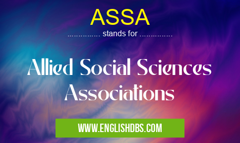 ASSA means Allied Social Sciences Associations ASSA