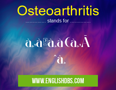 Osteoarthritis means ข้à¸à¹€à¸‚่า Osteoarthritis