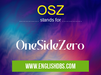 OSZ means OneSideZero OSZ