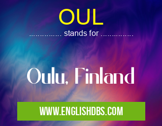 OUL means Oulu, Finland OUL