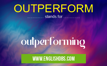 OUTPERFORM means outperforming OUTPERFORM