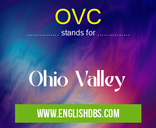 OVC means Ohio Valley OVC