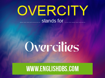 OVERCITY means Overcities OVERCITY
