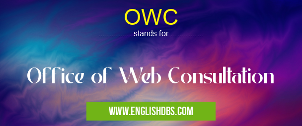 OWC means Office of Web Consultation OWC