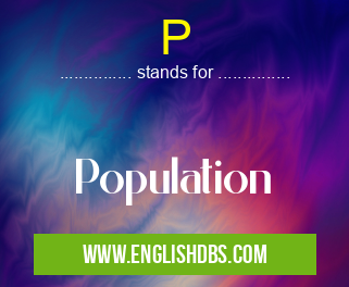 P means Population P