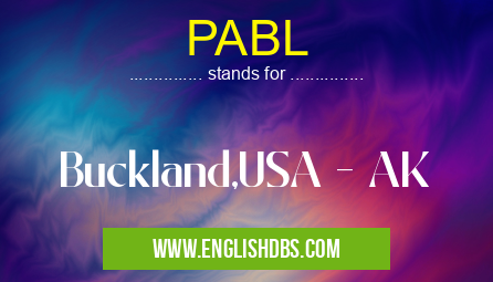 PABL means Buckland,USA - AK PABL