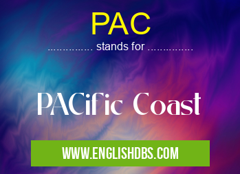 PAC means PACific Coast PAC