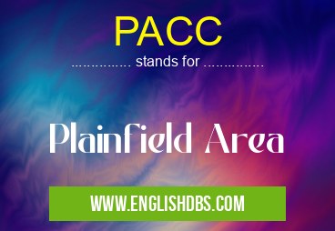 PACC means Plainfield Area PACC