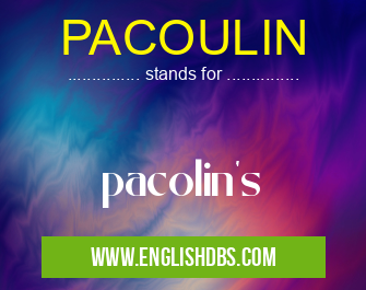 PACOULIN means pacolin's PACOULIN