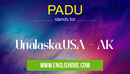PADU means Unalaska,USA - AK PADU