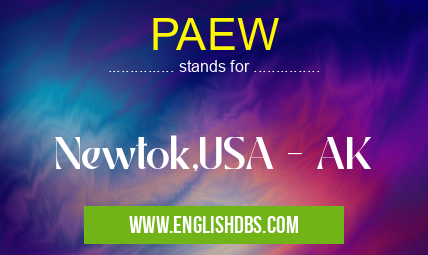 PAEW means Newtok,USA - AK PAEW