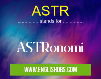 ASTR means ASTRonomi ASTR