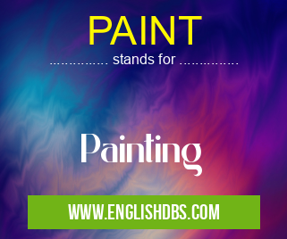 PAINT means Painting PAINT