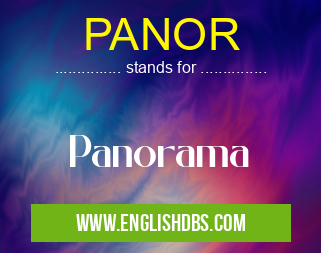 PANOR means Panorama PANOR