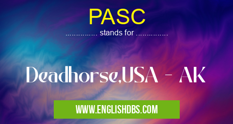 PASC means Deadhorse,USA - AK PASC