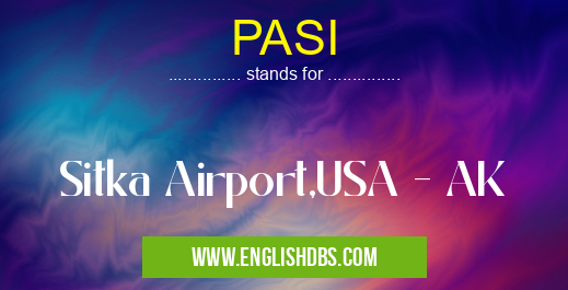 PASI means Sitka Airport,USA - AK PASI