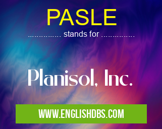 PASLE means Planisol, Inc. PASLE