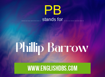 PB means Phillip Barrow PB