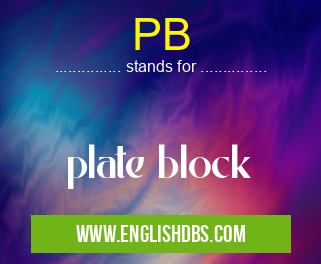 PB means plate block PB