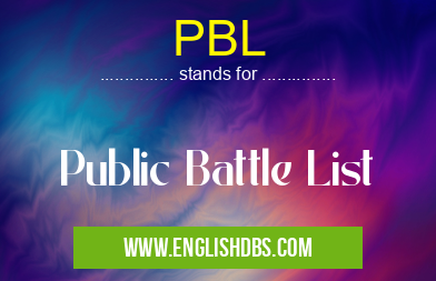 PBL means Public Battle List PBL