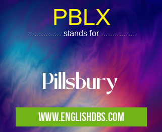 PBLX means Pillsbury PBLX