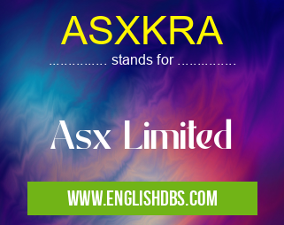 ASXKRA means Asx Limited ASXKRA