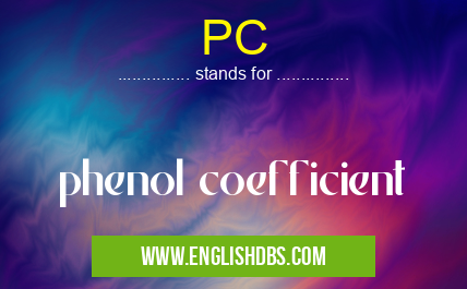PC means phenol coefficient PC