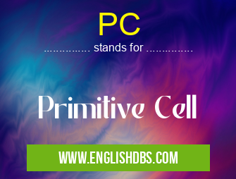 PC means Primitive Cell PC