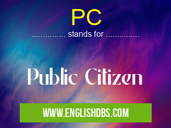PC means Public Citizen PC