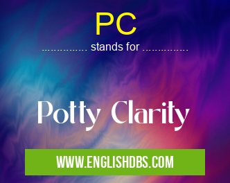 PC means Potty Clarity PC