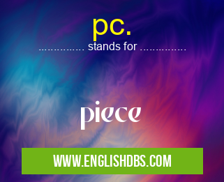 pc. means piece pc.