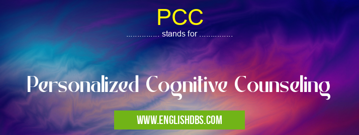 PCC means Personalized Cognitive Counseling PCC