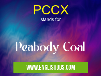 PCCX means Peabody Coal PCCX