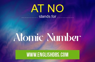 AT NO means Atomic Number AT NO