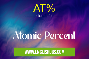 AT% means Atomic Percent AT%