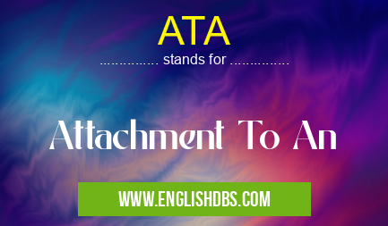 ATA means Attachment To An ATA