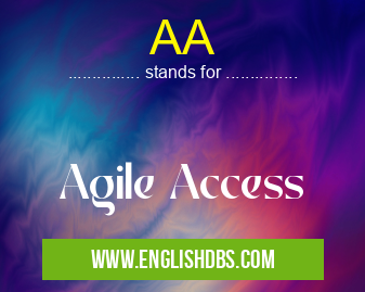 AA means Agile Access AA