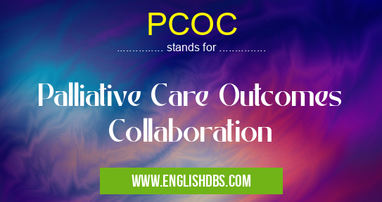 PCOC means Palliative Care Outcomes Collaboration PCOC